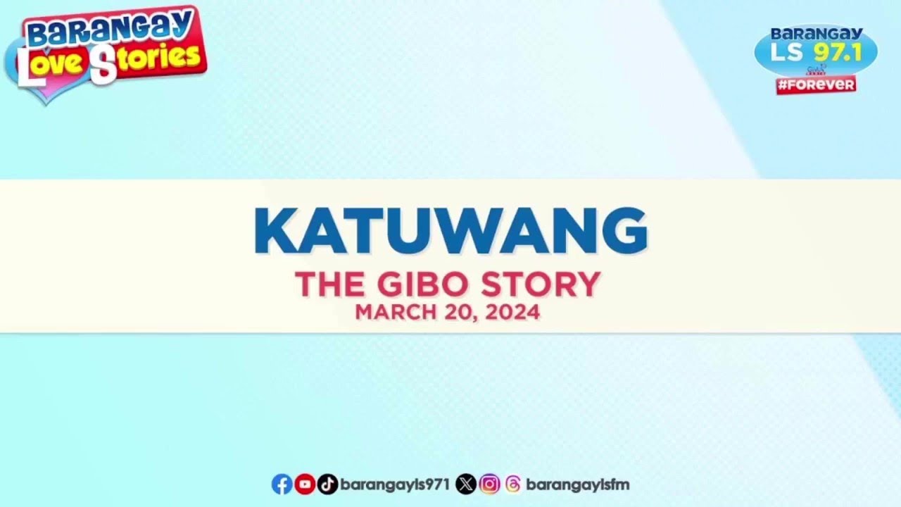 KATUWANG - GIBO | Papa Dudut | Barangay Love Stories