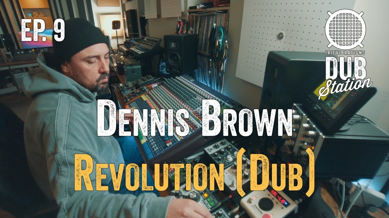 Dennis Brown - Revolution [DUB] 🎛️ DUBSTATION | Ep.#09