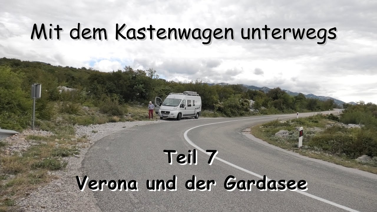 Mit dem Wohnmobil unterwegs 7 (8) - Verona und der Gardasee