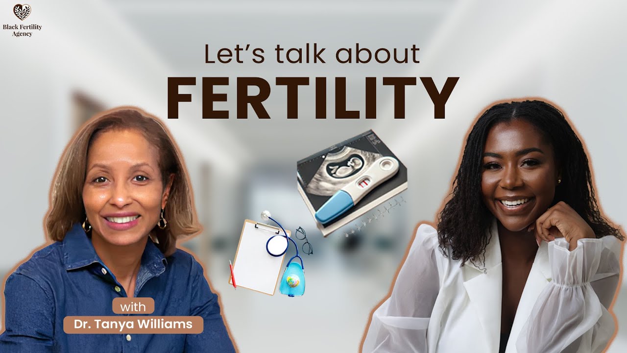 Fertility Truths No One Tells Black Women | Dr. Tanya Williams Answers Real Questions