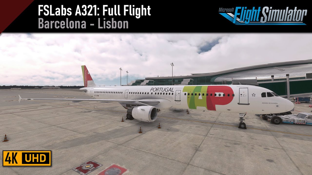 Flight Simulator 2020 | FSLabs A321 | Barcelona (LEBL) - Lisbon (LPPT)