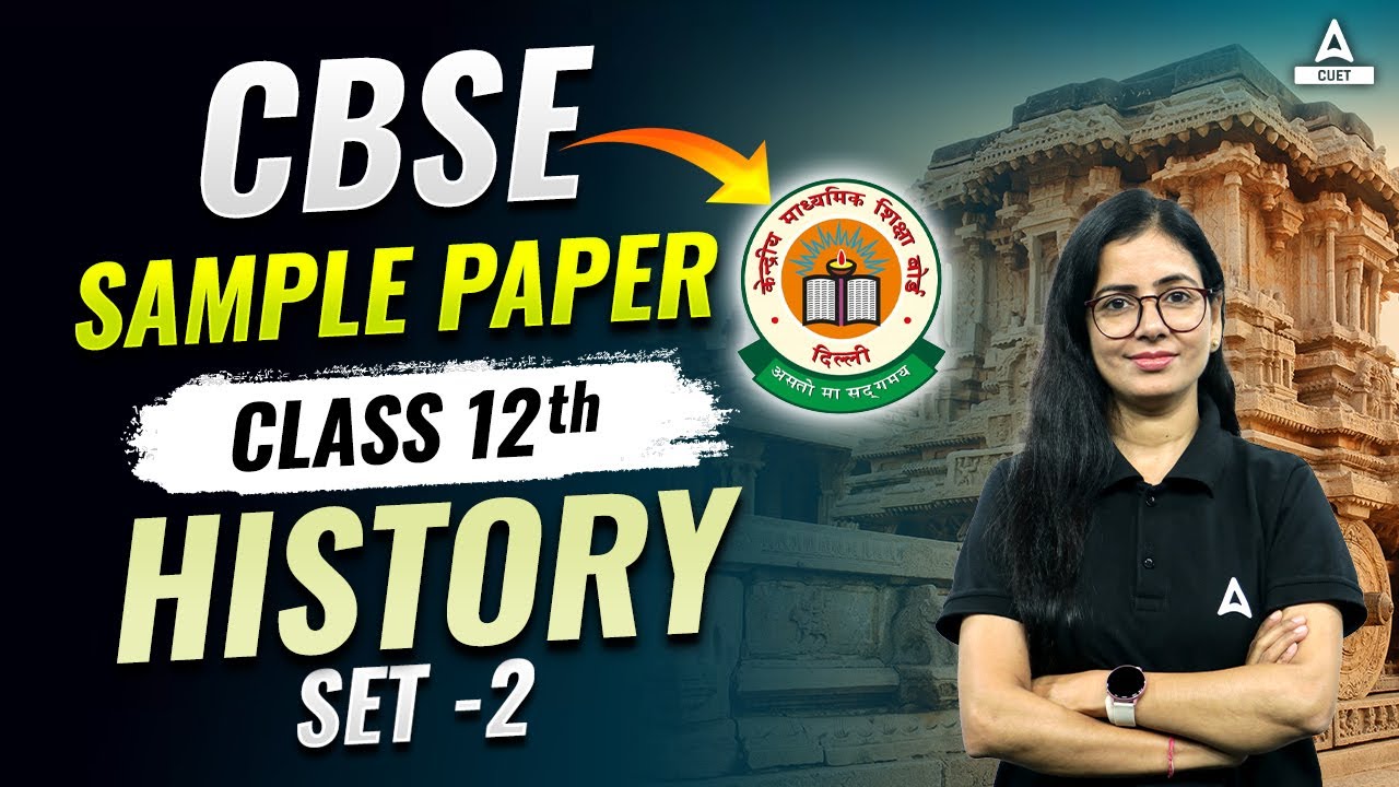 Class 12 History Sample Paper 2023-24 with Detailed Solution | Set 2