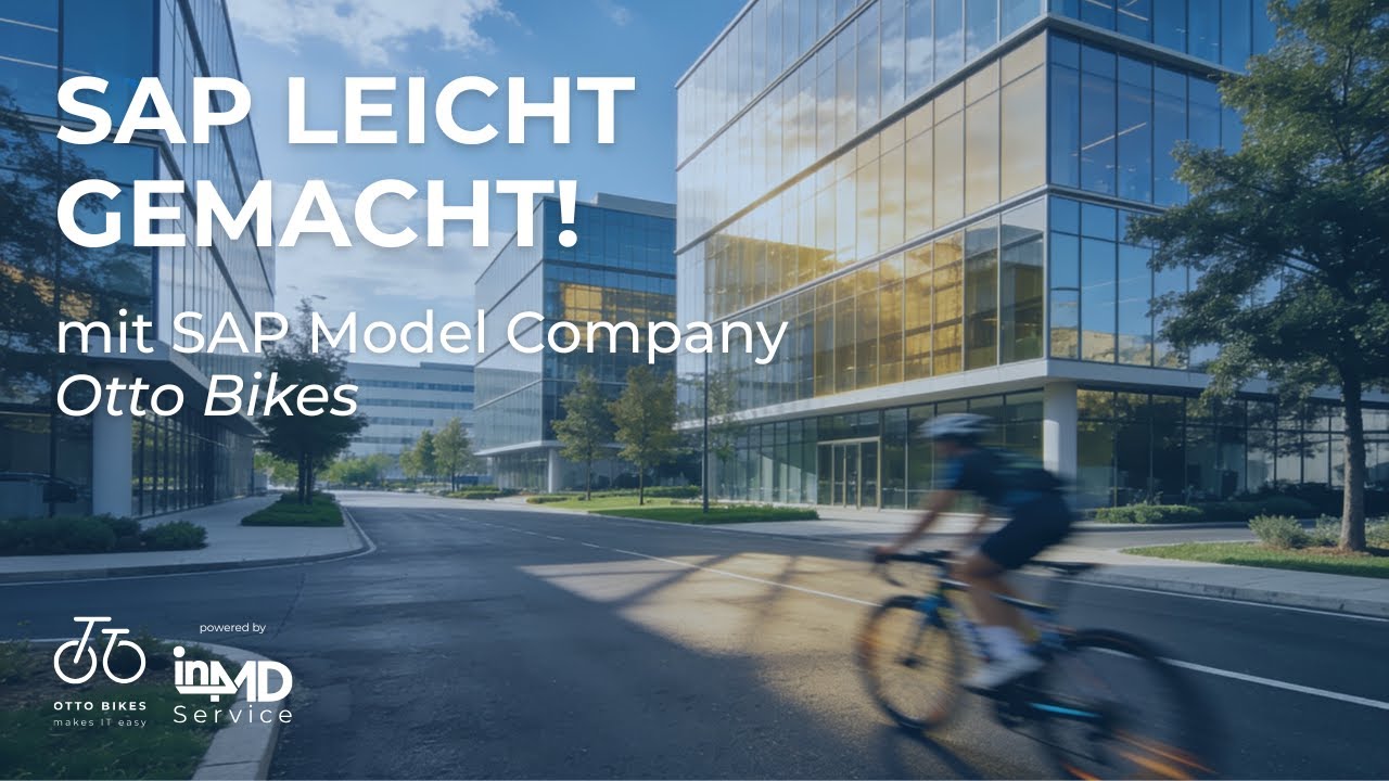 SAP leicht gemacht! | SAP Model Company Otto Bikes - Schulungsumgebung für SAP