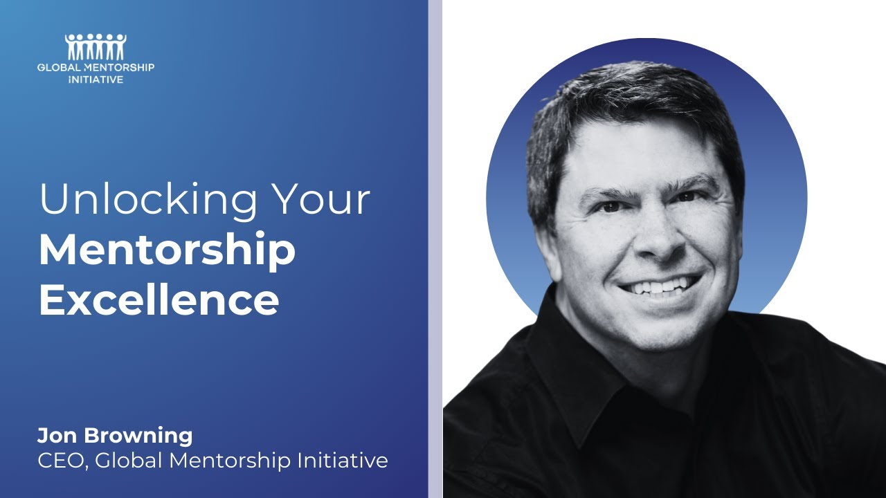 Unlock Mentorship Excellence: Insights from GMI CEO Jon Browning