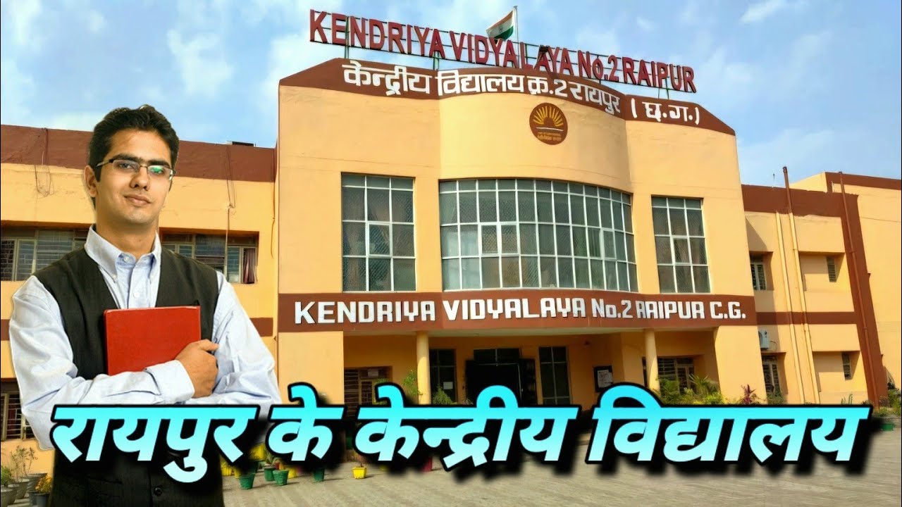 Kendriya Vidyalaya of Raipur, Chhattisgarh