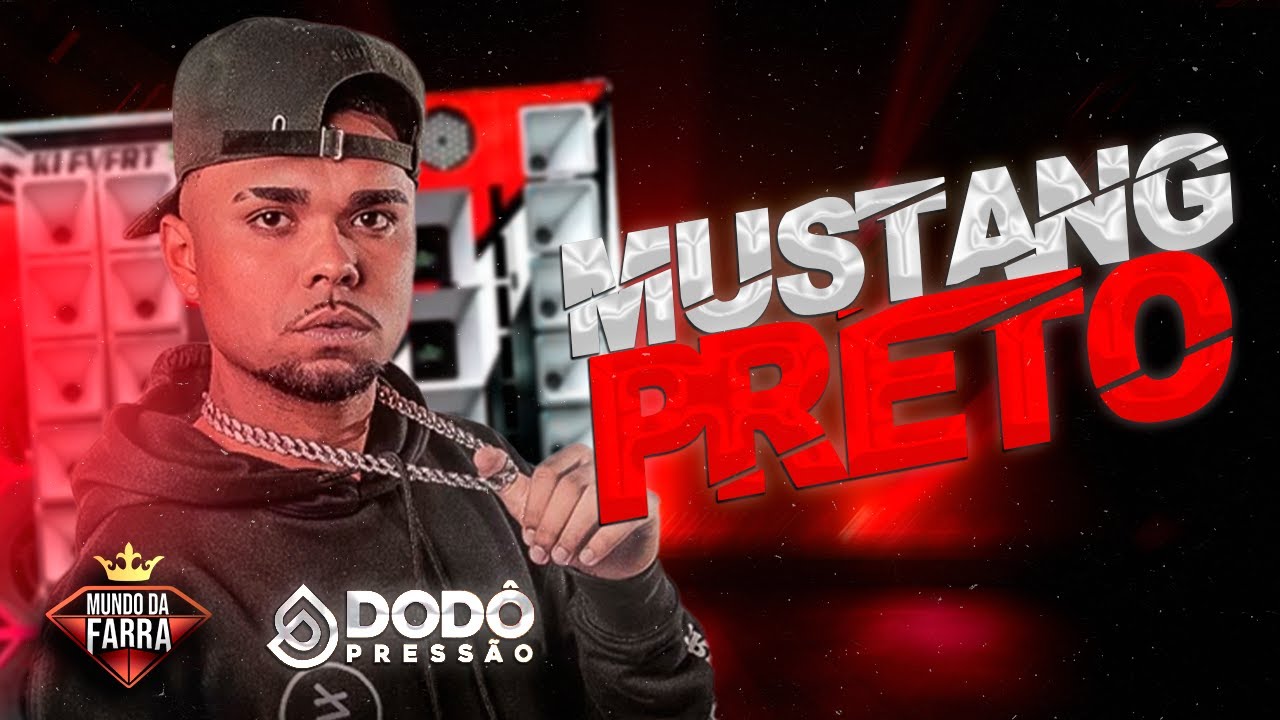 DOD&Ocirc; PRESS&Atilde;O 2024 - MUSTANG PRETO ( M&Uacute;SICA NOVA ) JUNHO 2024