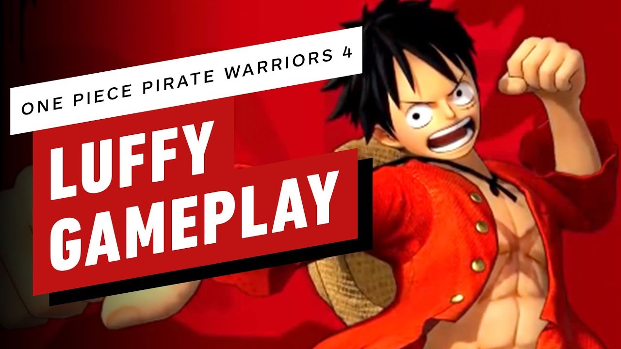 One Piece Pirate Warriors 4 - Luffy Gameplay