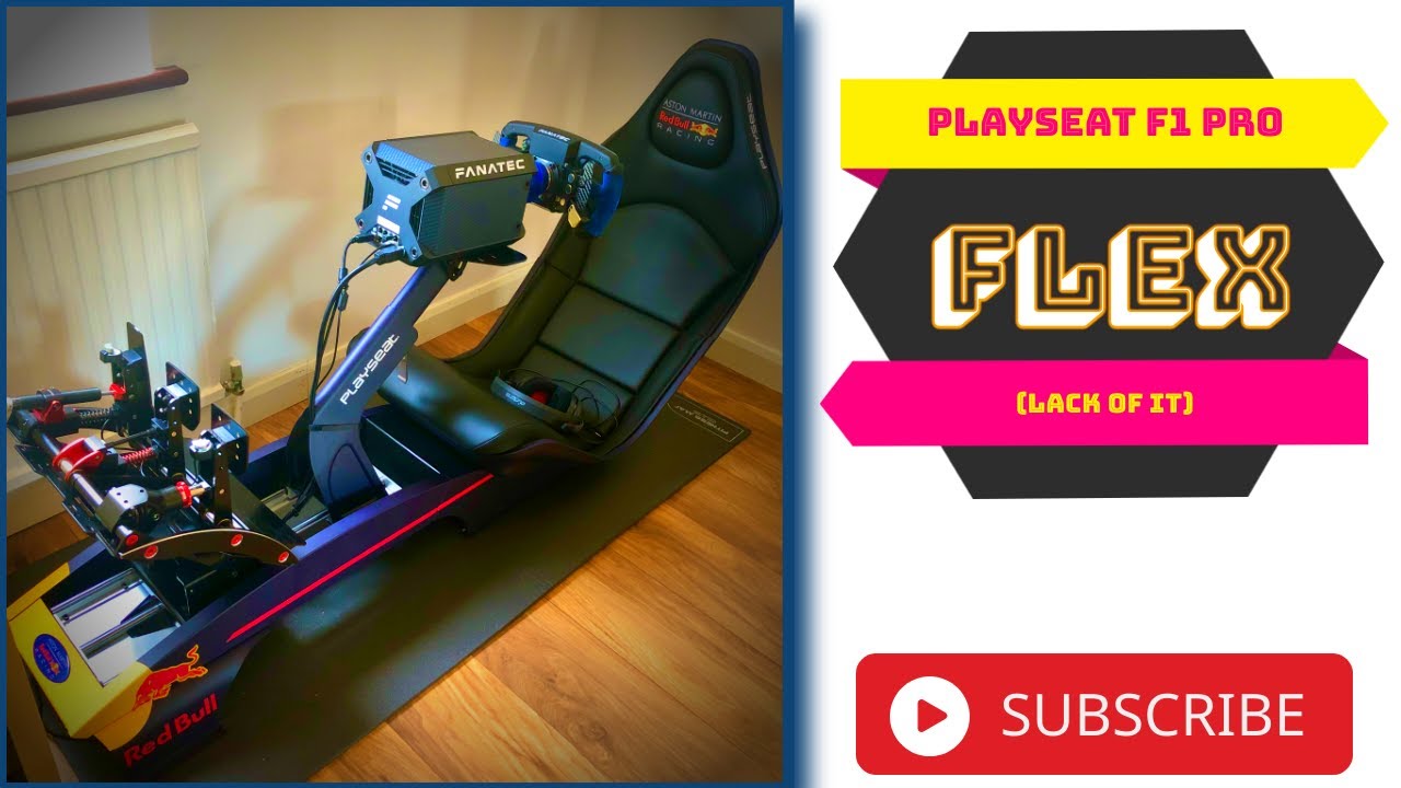 PLAYSEAT F1 PRO - Flex (or the lack of it)
