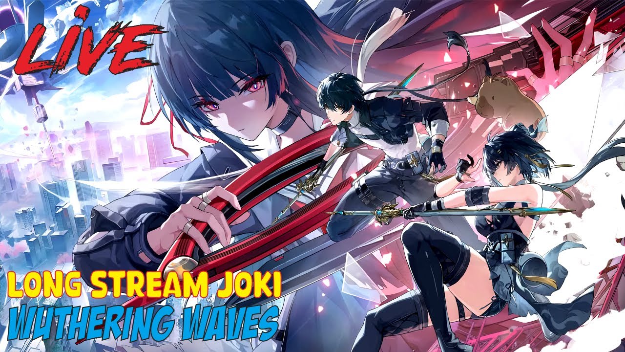 🔴LIVE - Wuthering Waves Sampai MTC