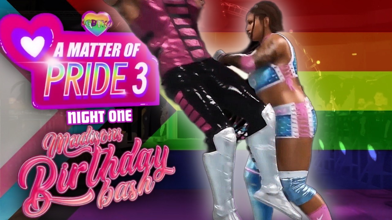 A MATTER OF PRIDE 3 x BIRTHDAY BASH NIGHT 1