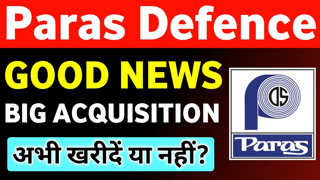 Paras Defence Share Latest news 🔥 Paras Defence Acquisition News