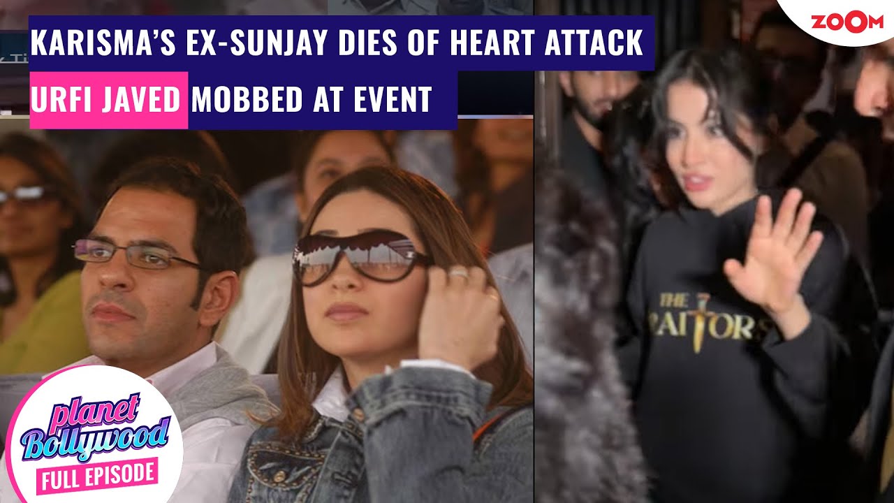 Karisma's ex-Sunjay Kapur PASSES AWAY due to heart attack | Urfi Javed MOBBED by fans at an event