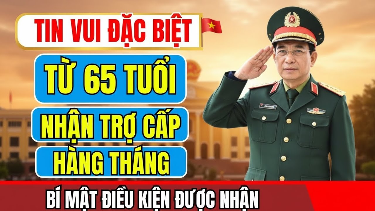 SỐC 2026! Người Từ 65 Tuổi ĐƯỢC NHẬN Trợ Cấp Hàng Tháng – KIỂM TRA NGAY KẺO BỎ LỠ