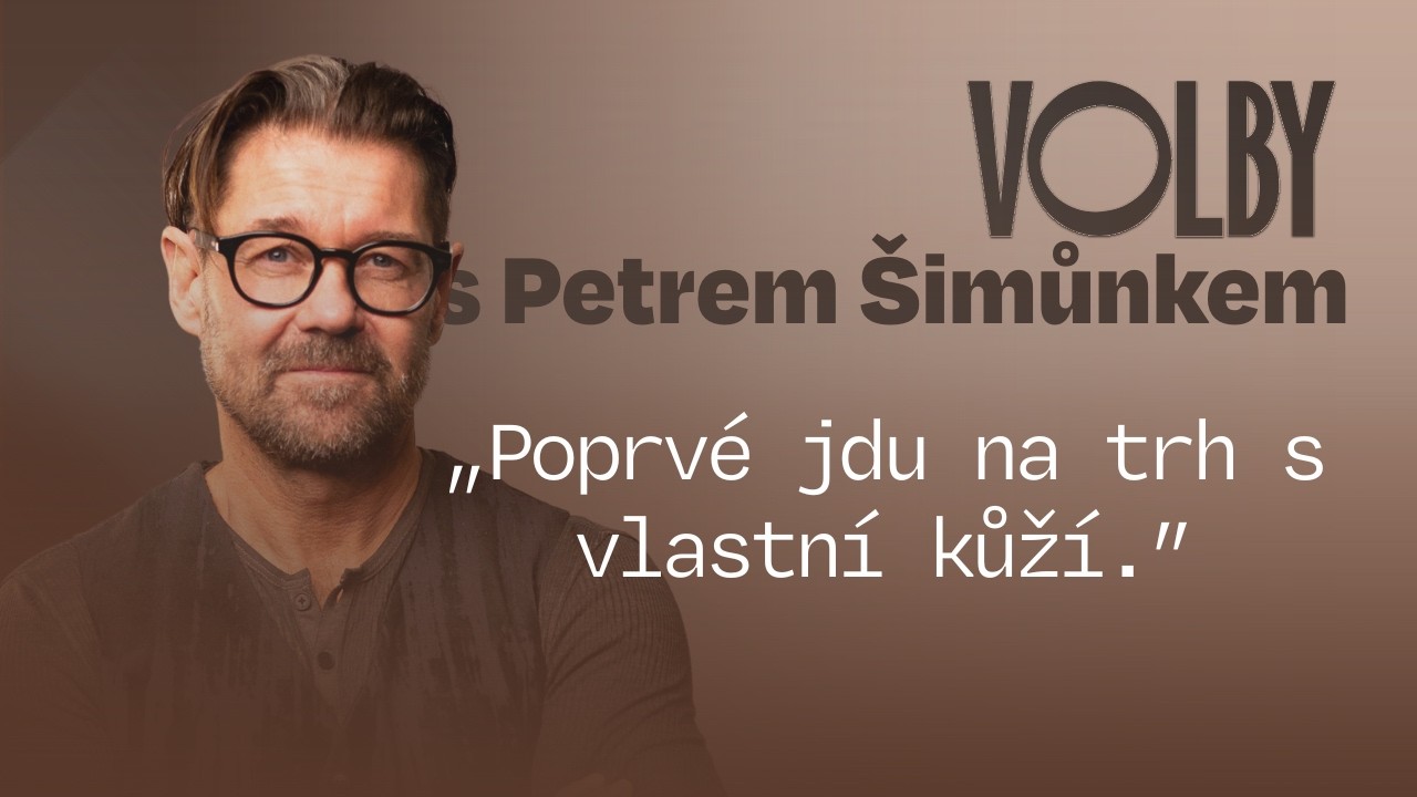 Petr Šimůnek: „Poprvé jdu na trh s vlastní kůží.