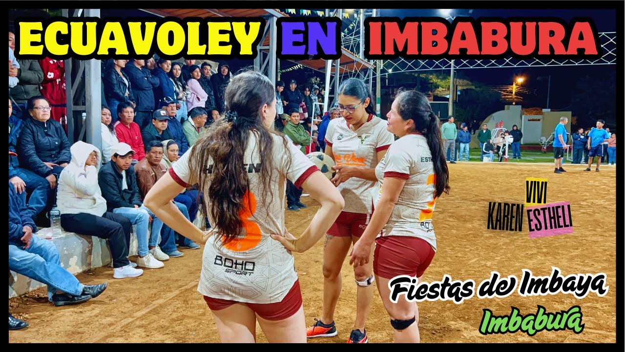 😱✨¡FINAL de 𝗜𝗡𝗙𝗔𝗥𝗧𝗢!✨😱 ECUAVOLEY en IMBAYA꙳Las Vivis vs Locales꙳🇪🇨| ECUADOR