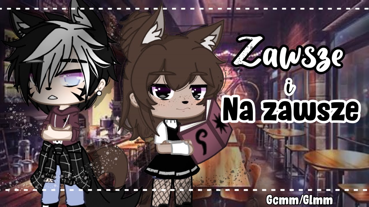 \\ × Zawsze i na zawsze × \\Odc.1 \\