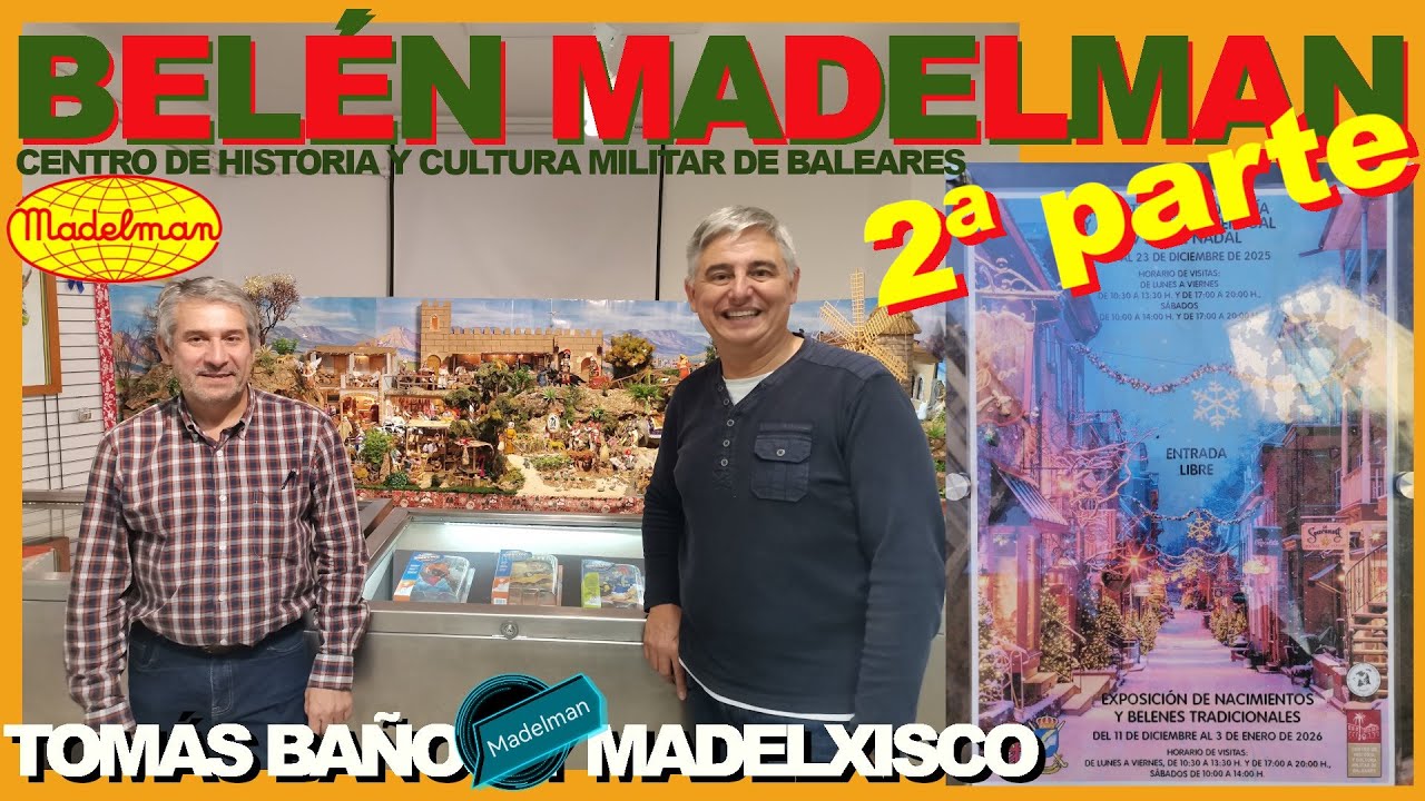 Belén Madelman 🎄 VITRINAS: Tomás Baño y MadelXisco Centro Historia Cultura Militar Baleares 2ª parte