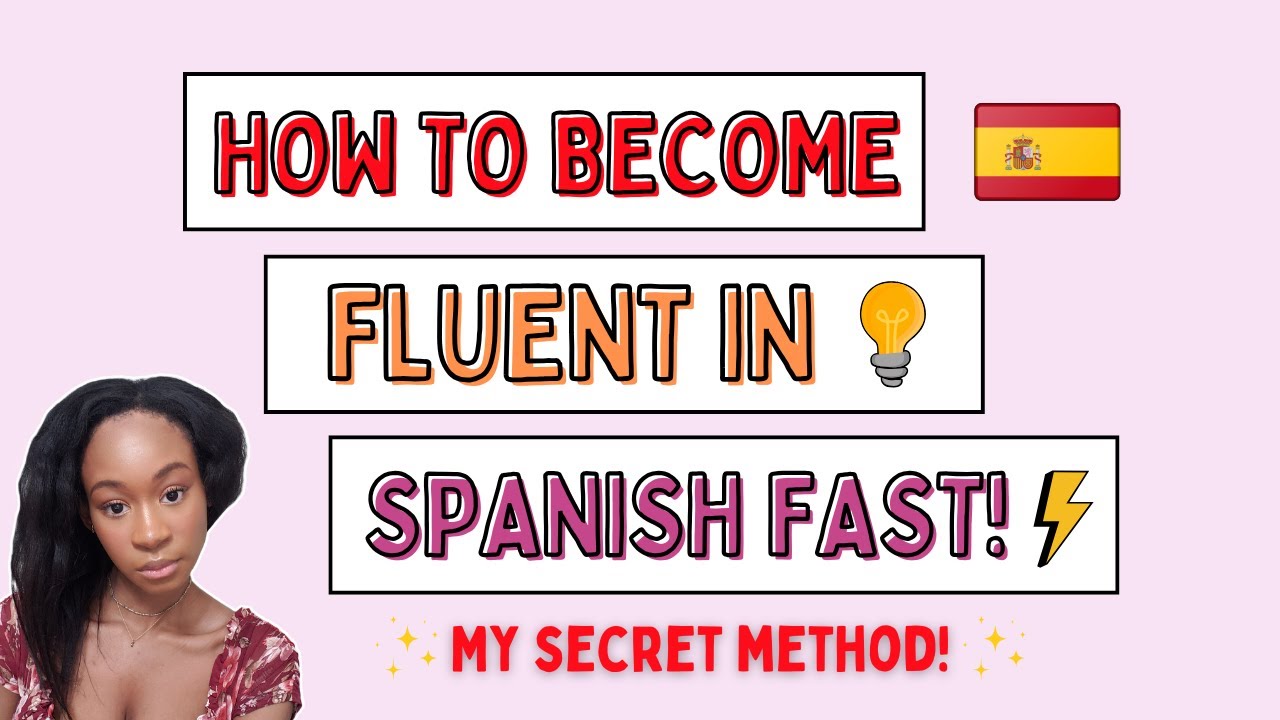 How to Become Fluent in Spanish FAST | Step-by-Step Guide for Beginners!😊🇪🇸