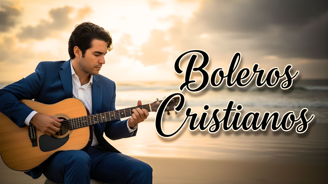 Salmos en Música Bolero Cristiano 2026  Alabanza Profunda y Tranquila