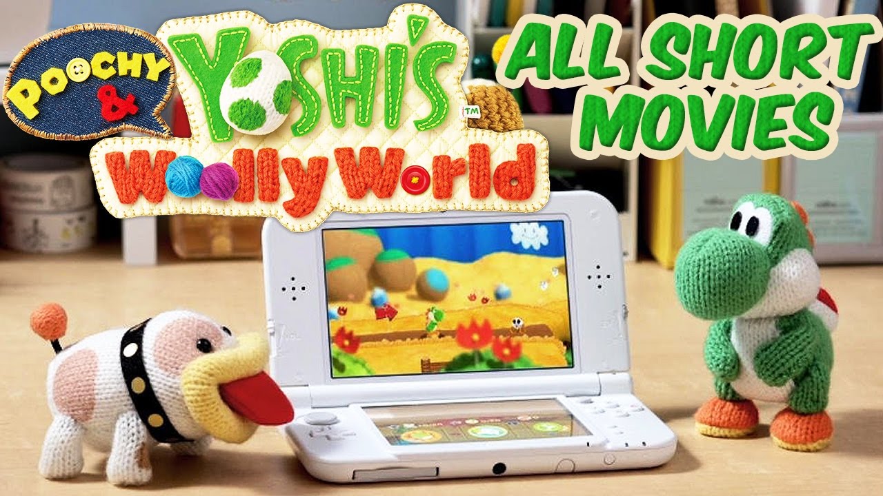 POOCHY & YOSHI'S WOOLLY WORLD 🧶 All Short Movies! [3DS]
