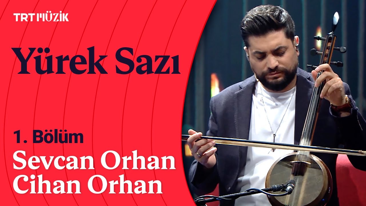 🎵 Yürek Sazı | 1. Bölüm (Konuk: Sevcan Orhan & Cihan Orhan) | 6 Aralık 2021 #YürekSazı