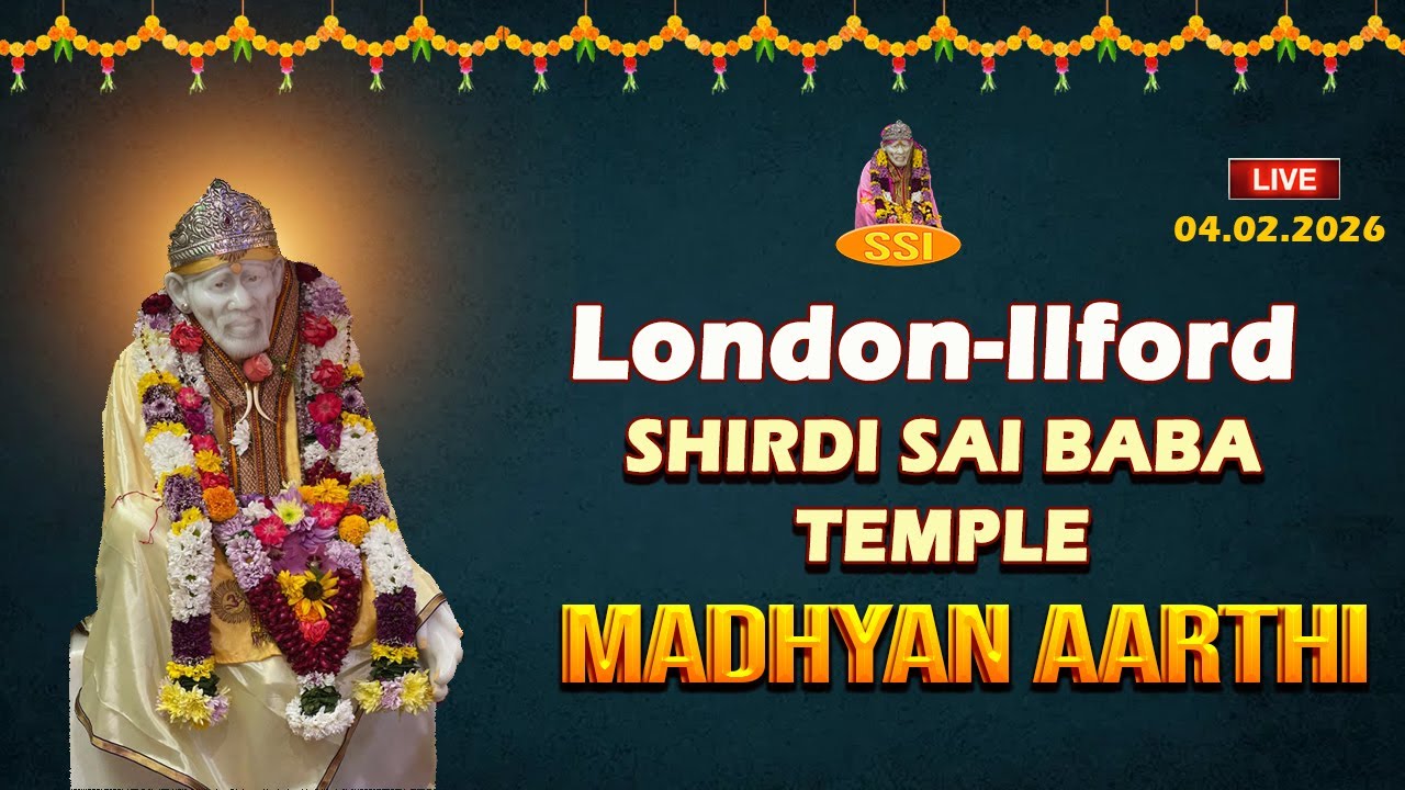 LIVE - London-Ilford Shirdi Saibaba Temple Madhyan  Aarthi | இலண்டன் ஷீரடி சாய்பாபா