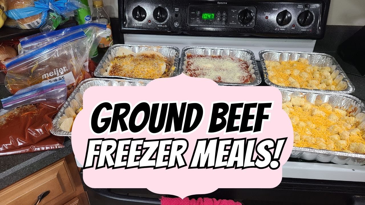 10 Ground Beef Freezer Meals Prep! Only $5.40 Per Meal!