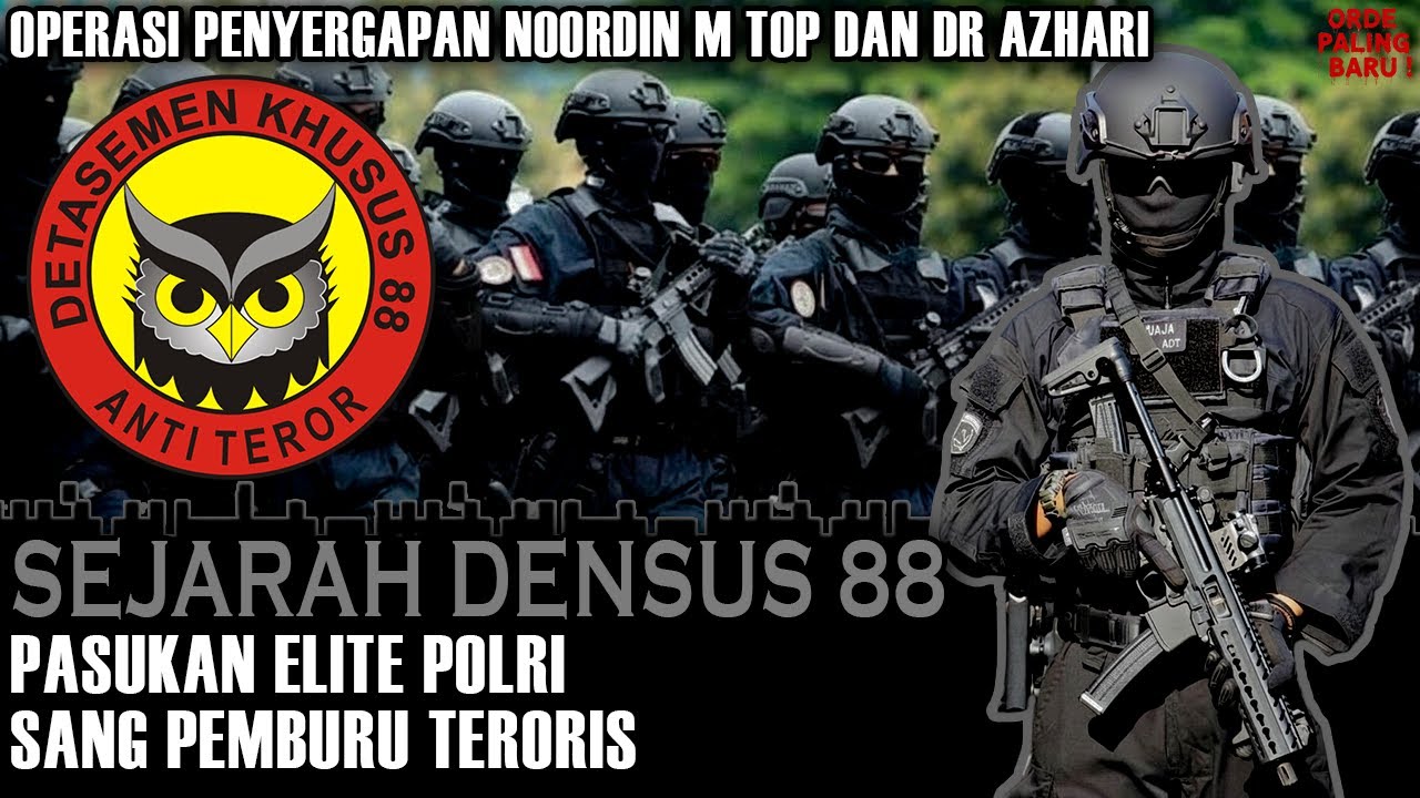 DENSUS 88 VS Teroris ❗ Sejarah dan Penyergapan Teroris Paling di Cari 
