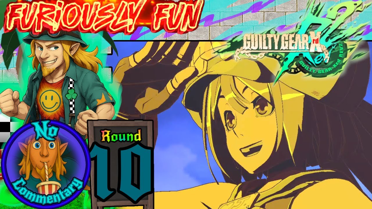 Furiously Fun | Guilty Gear Xrd REV 2 | May | #10 | Arcade Episode