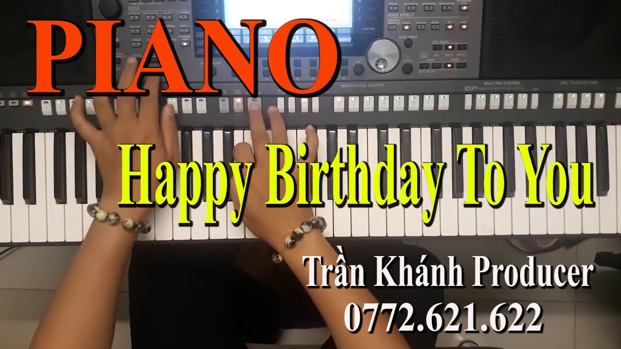 Happy Birthday To You - Hướng Dẫn PIANO | Trần Khánh