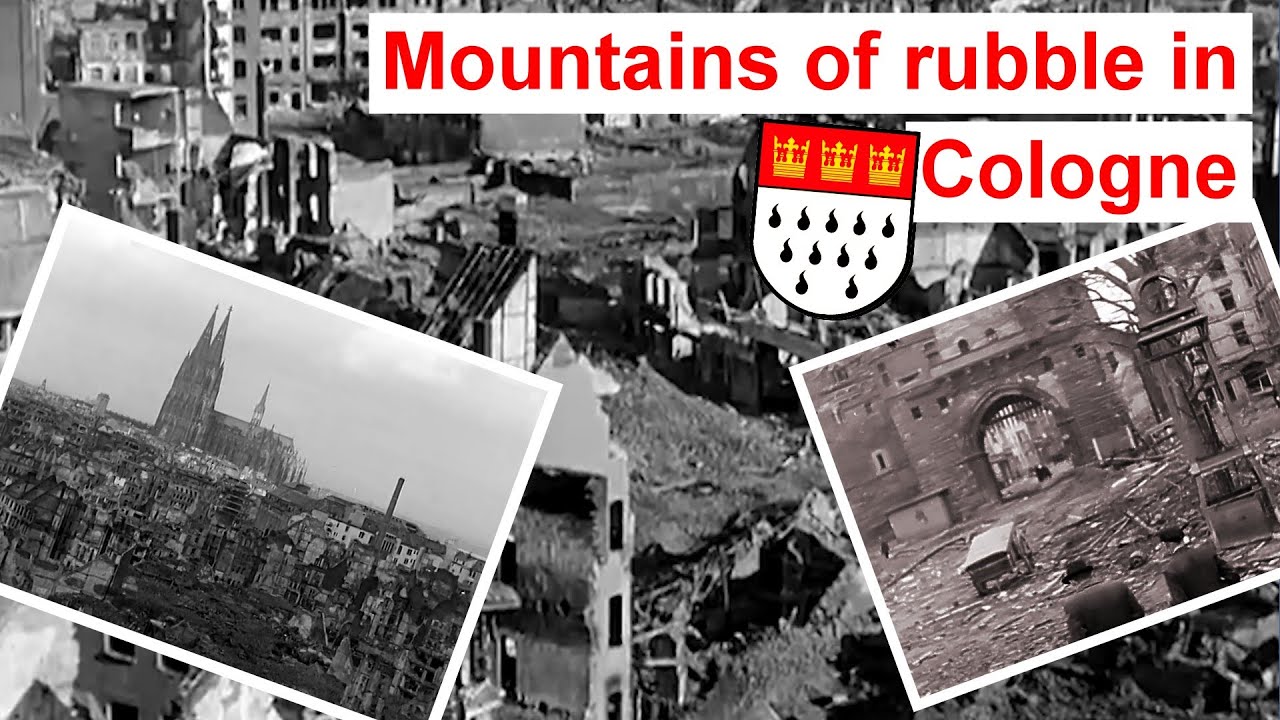 Mountains of rubble in Cologne - The legacy of World War II