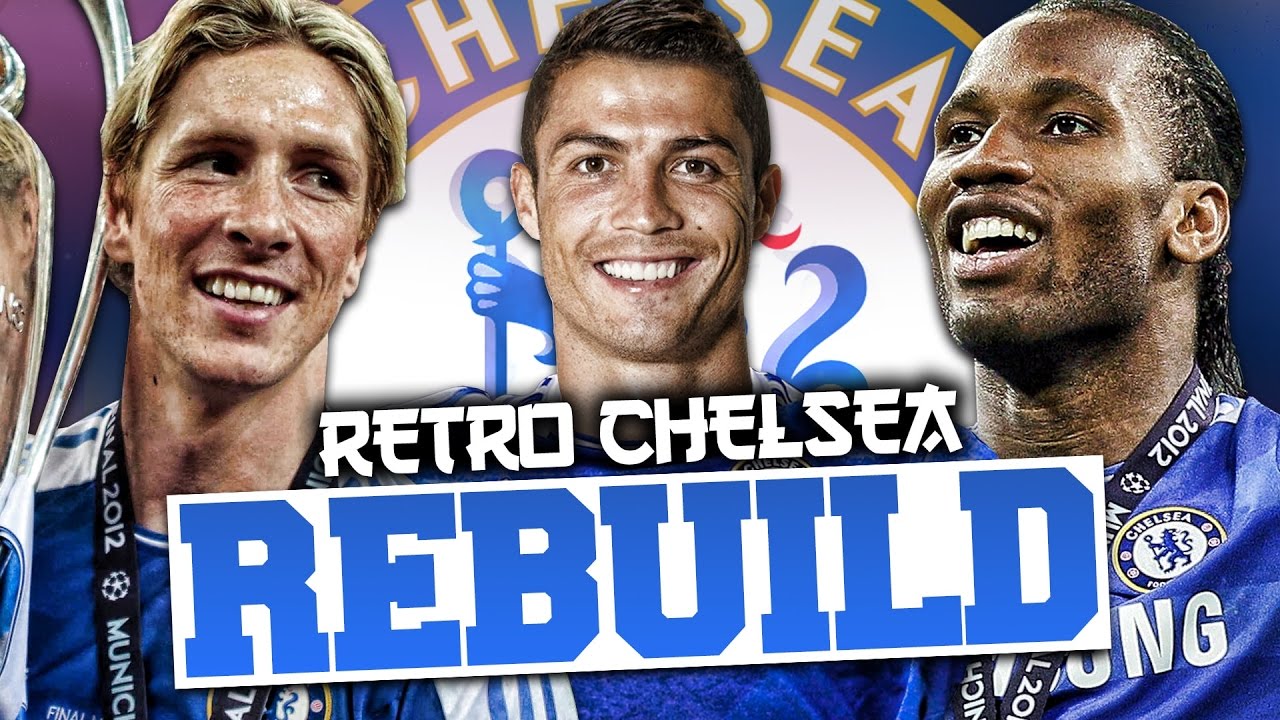 REBUILDING 2011/12 CHELSEA!!! FIFA 12 Career Mode (RETRO REBUILD)