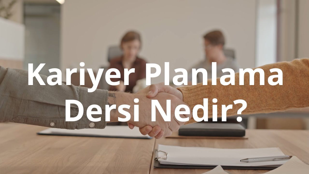 Kariyer Planlama Dersi (5 AKTS) Nedir?