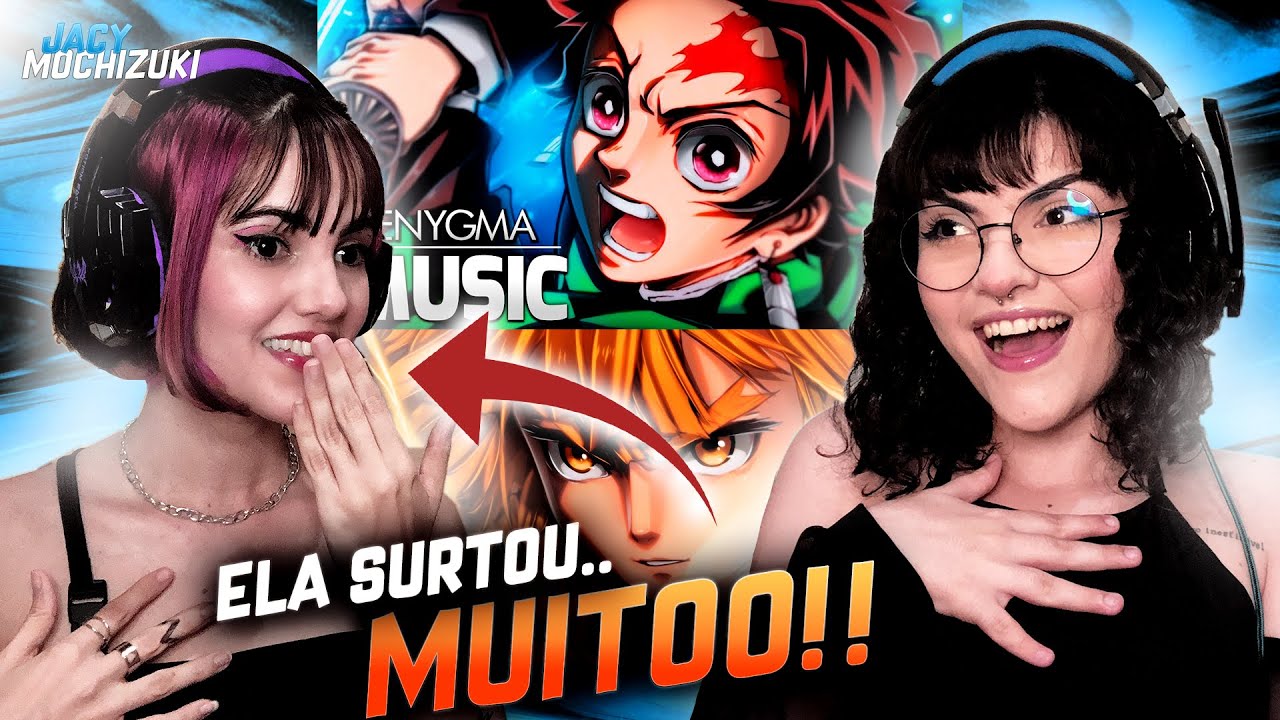 MINHA AMIGA REAGIU a Hinokami Kagura | Tanjiro + Hekireki Issen | Zenitsu (Demon Slayer) | Enygma