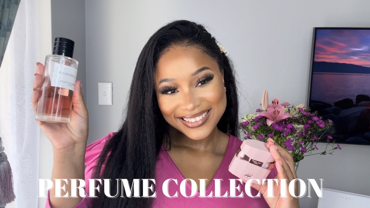 PERFUME COLLECTION | AFFORDABLE TO HIGH-END | MOST COMPLEMENTED | SOUTH AFRICAN YOUTUBER