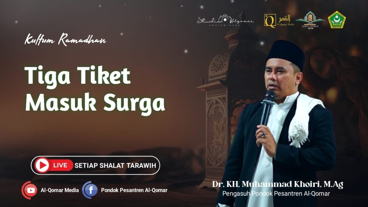 Tiga Tiket Masuk Surga || Dr. KH. Muhammad Khoiri, M.Ag || Kultum Tarawih