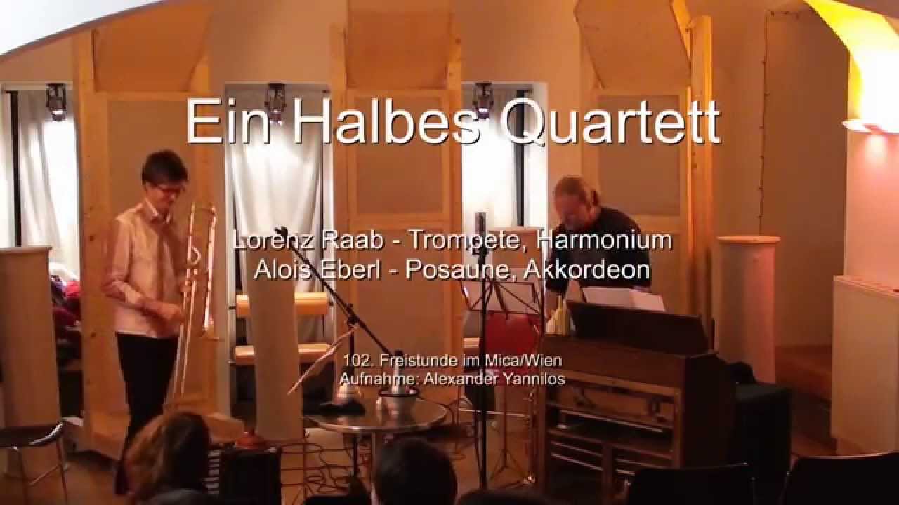Ein halbes Quartett - Lorenz Raab & Alois Eberl
