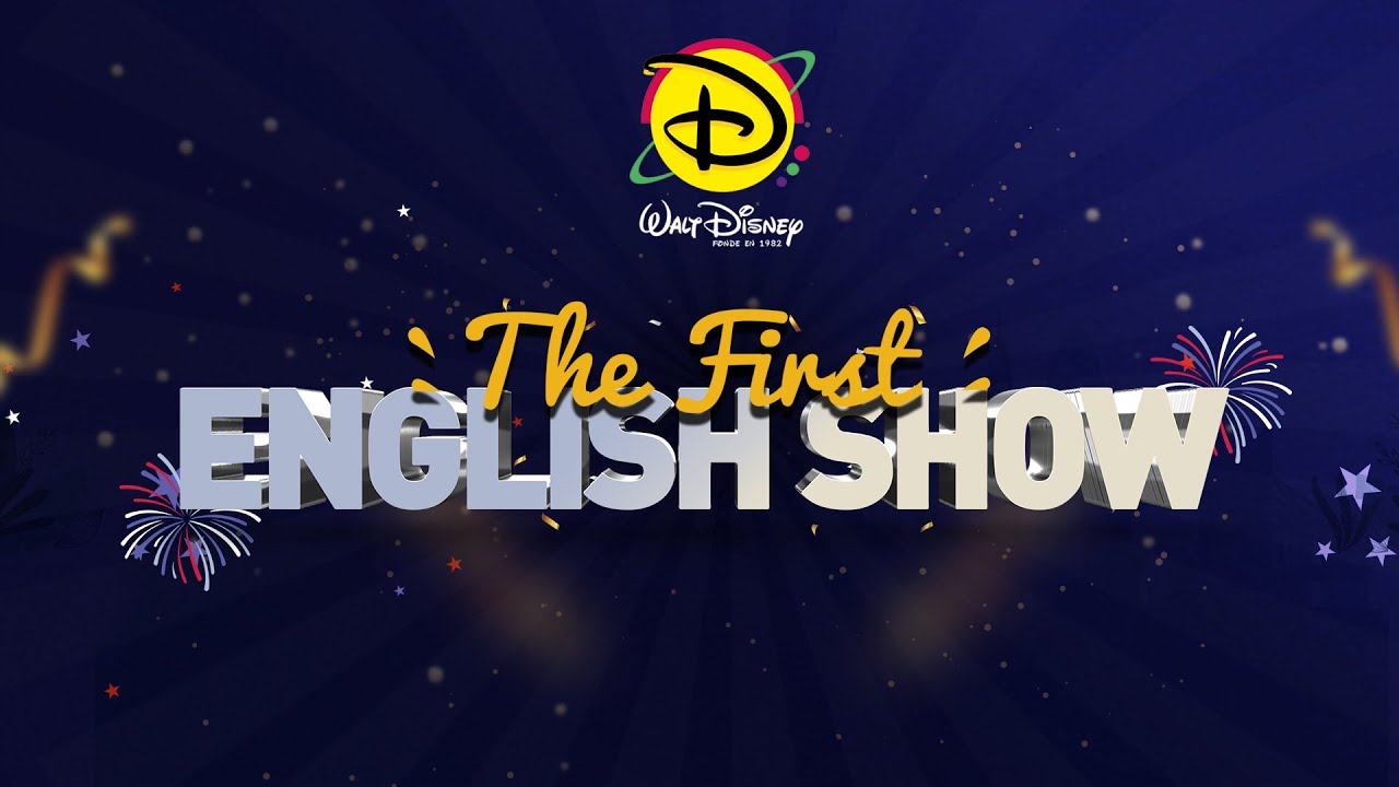 The First English Show (Complet) I GROUPE SCOLAIRE WALT DISNEY
