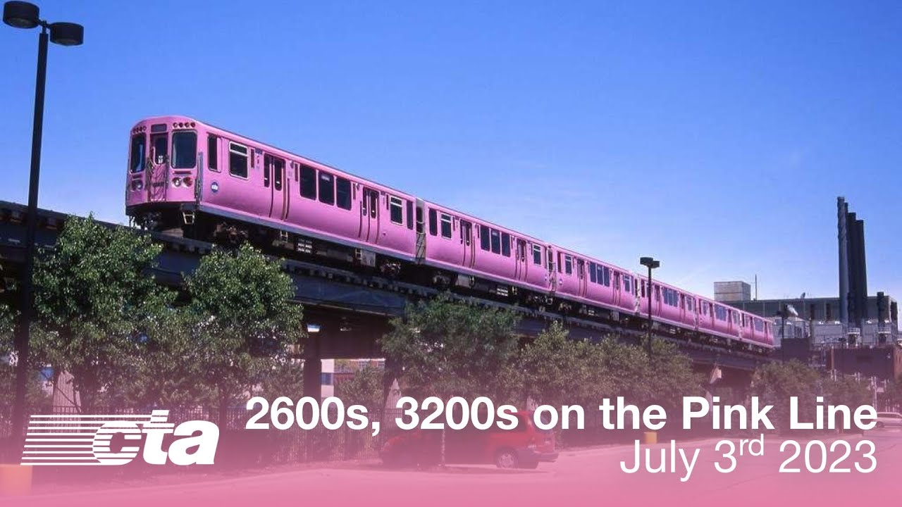 CTA 'L' - 2600s and 3200s Running on the Pink Line - 7/3/23