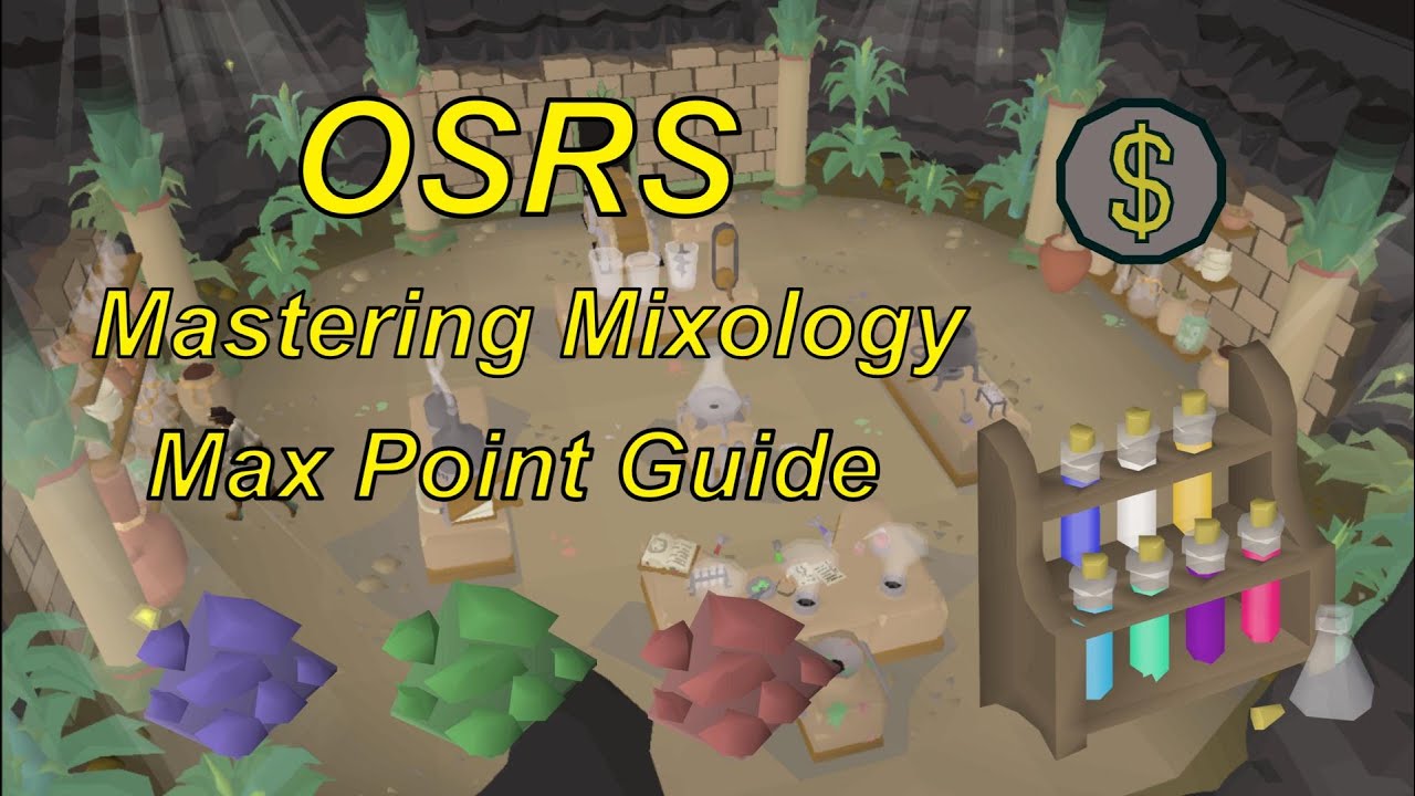 Mastering Mixology - Max Point Guide (OSRS)