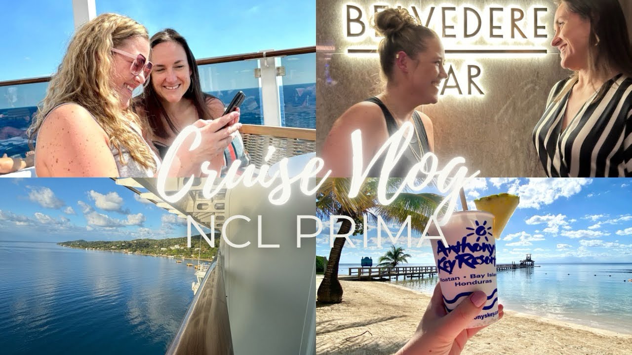 NCL PRIMA Cruise Vlog | Roatan, Cozumel, Harvest Caye Belize