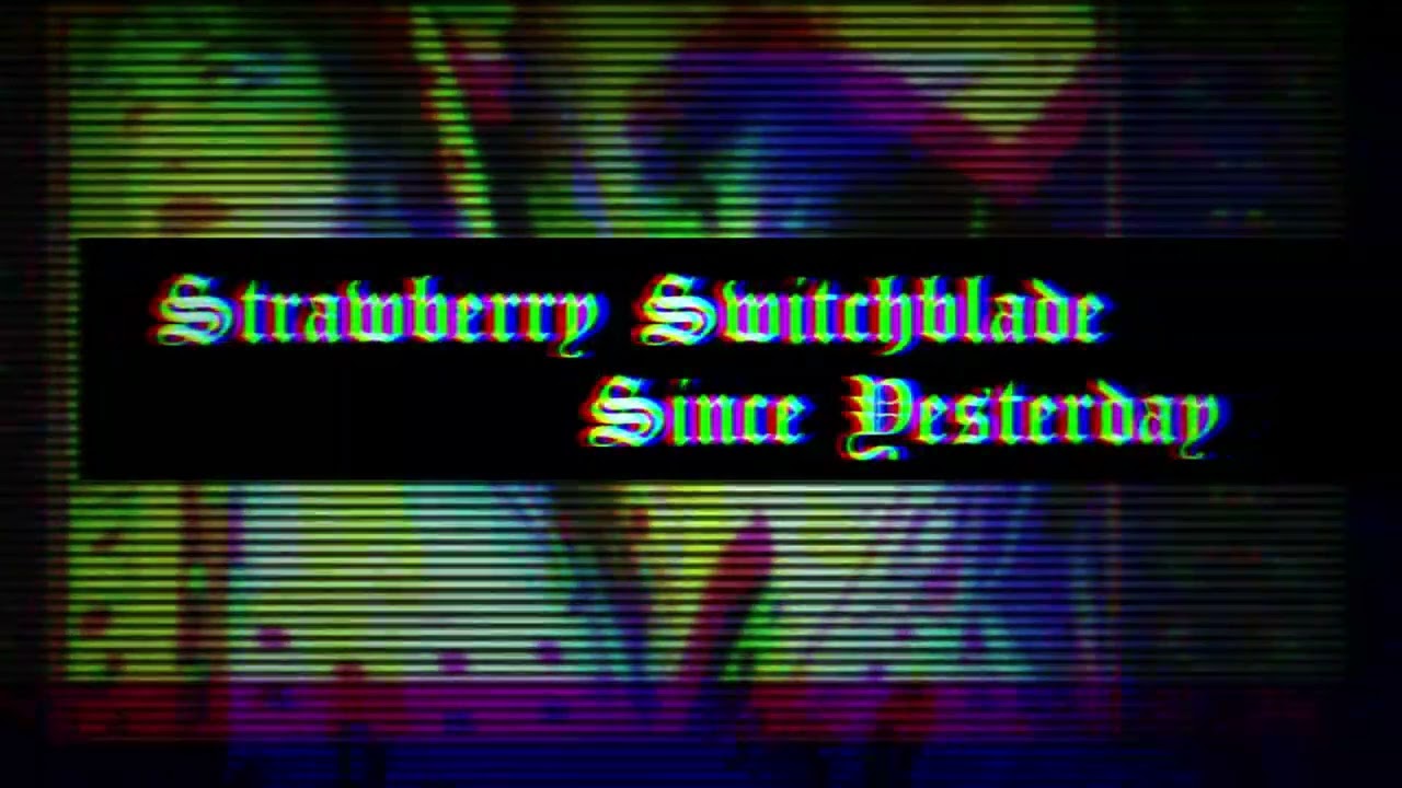 Strawberry Switchblade -Since Yesterday(Cover)