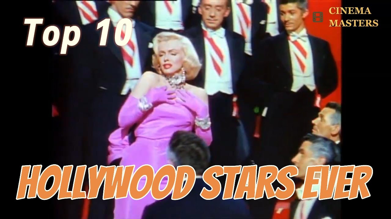 Top Ten Hollywood Stars Ever