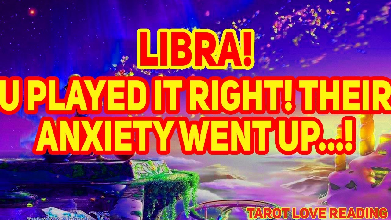 Libra Tarot LOVE Reading October 2021 | You Played it Right! Their Anxiety Went up...!