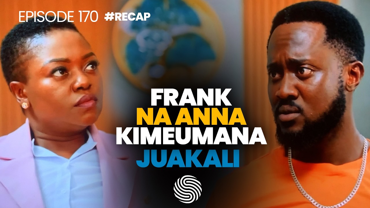 JUAKALI RECAP 170 EPISODE.#juakali #recap #film #series