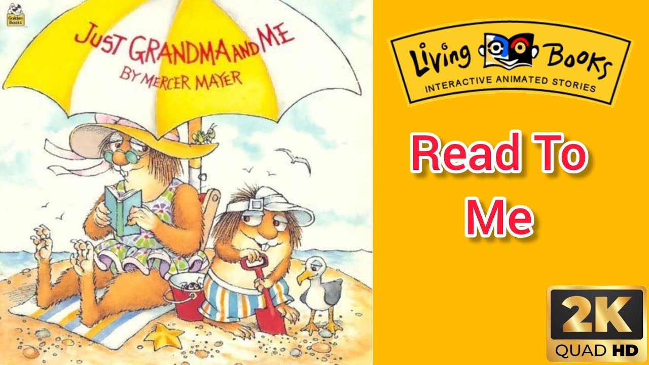 Living Books: Just Grandma and Me (1992) - Read To Me [2K60fps]