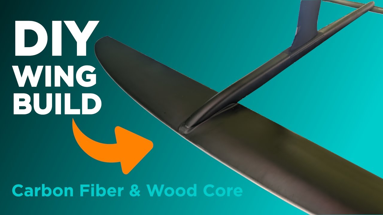DIY Hydrofoil Wing Build — Carbon Fiber & Wood Core with NACA foil profile