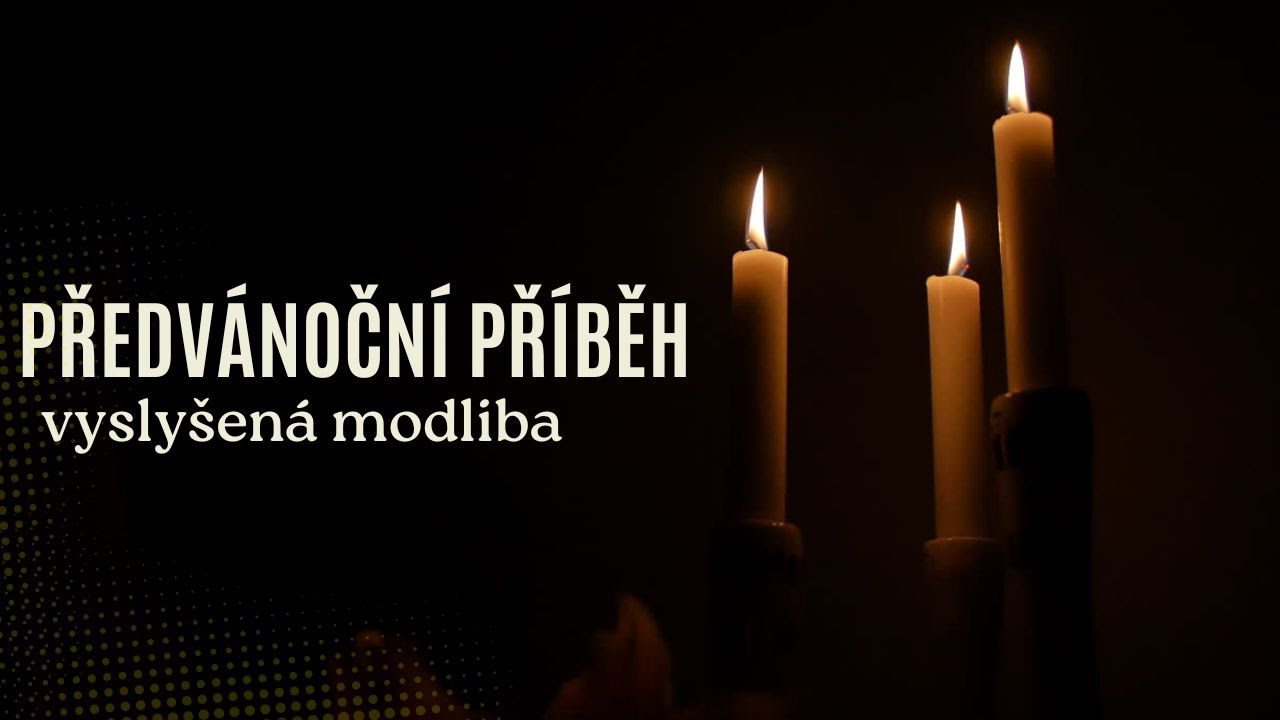 Vyslyšená modlitba | Předvánoční příběh #2