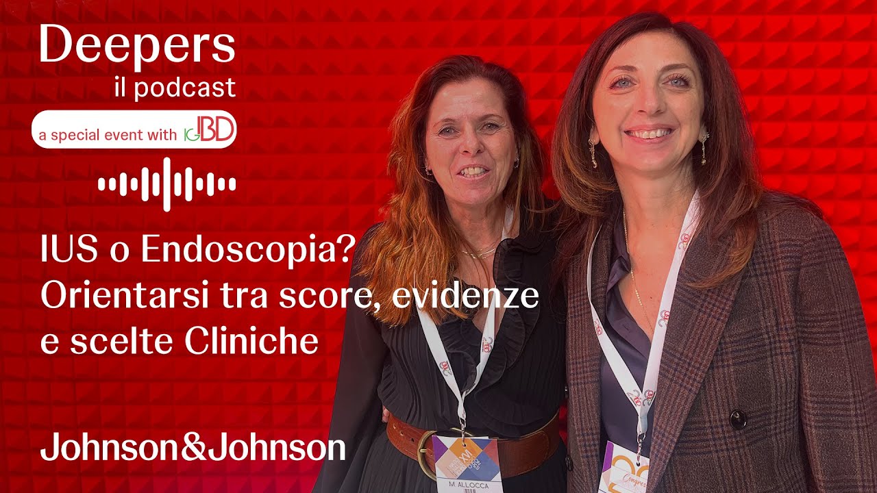 DEEPERS, il podcast con il patrocinio di IGIBD – Mariangela Allocca e Emma Calabrese