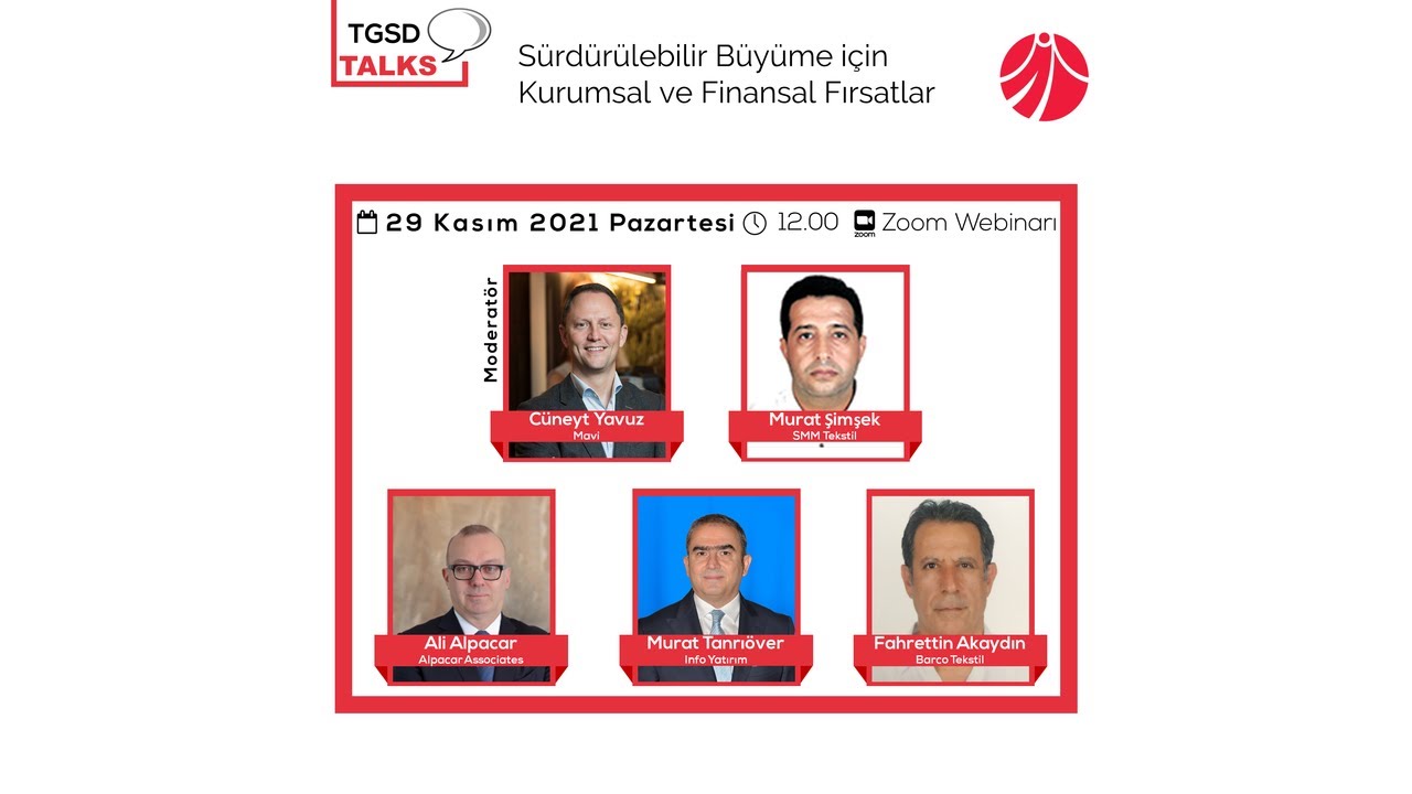 Sürdürülebilir Büyüme İçin Kurumsal ve Finansal Fırsatlar l TGSD Talks